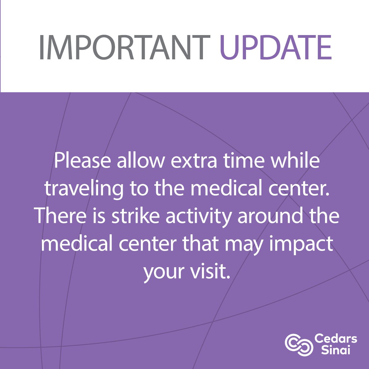 CedarsSinai on Twitter "Patients and visitors, please note that