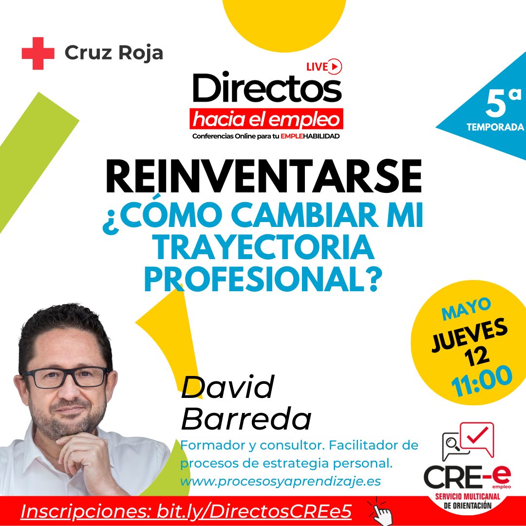 CruzRoja_Empleo's tweet photo. 📺​​𝗗𝗶𝗿𝗲𝗰𝘁𝗼𝘀 𝗵𝗮𝗰𝗶𝗮 𝗲𝗹 𝗘𝗺𝗽𝗹𝗲𝗼: Reinventarse. ¿Cómo cambiar mi trayectoria profesional? 
📅JUEVES 12 MAYO⏰𝟭𝟭:𝟬𝟬
Con 📎 @davidbarreda_db formador, consultor y facilitador de experiencias de aprendizaje 
https://t.co/mptqmX9Sss #PlanEmpleoCruzRoja https://t.co/EAHjWjJ9Bx