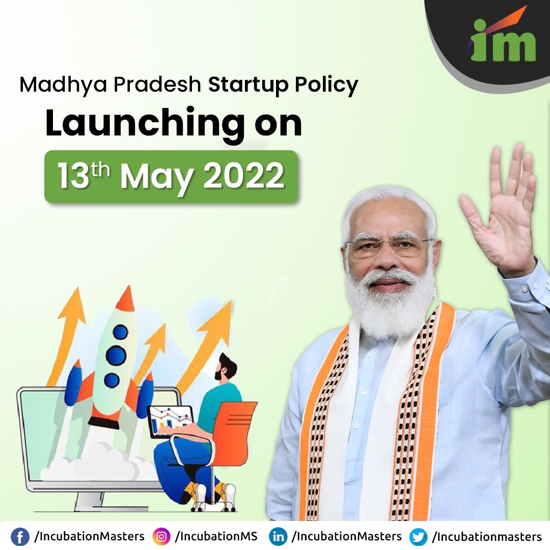 IncubationMS's tweet photo. On May 13, Prime Minister Narendra Modi will virtually inaugurate the #MadhyaPradesh government's #StartupPolicy and Implementation Plan 2022, which aims to support budding entrepreneurs in the state.
Stay Connected: https://t.co/zeSQPJURjg
#IncubationMasters #MPStartupPolicy https://t.co/StIUH3lyrc