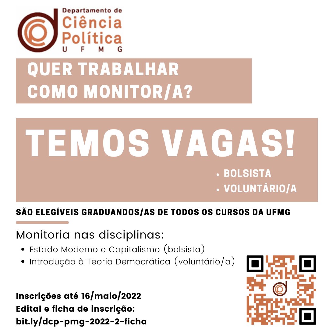 O DCP-UFMG abriu edital para seleção de monitores/as do Programa de Monitoria da Graduação. Há 2 vagas:
* 1 para bolsista em Estado Moderno e Capitalismo
* 1 para voluntário/a em Introdução à Teoria Democrática
Informações:  bit.ly/dcp-pmg-2022-2…
Inscrições até 16/maio/2022