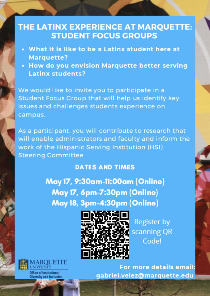 Marquette Social and Cultural Sciences (@marquettesocs) on Twitter photo You're invited to participate in a Student Focus Group to discuss what it is like to be a Latinx student here at Marquette.
See the poster below for the dates and times, and register by scanning the QR code. For more information, email gabriel.velez@marquette.edu. You're invited to participate in a Student Focus Group to discuss what it is like to be a Latinx student here at Marquette.
See the poster below for the dates and times, and register by scanning the QR code. For more information, email gabriel.velez@marquette.edu.