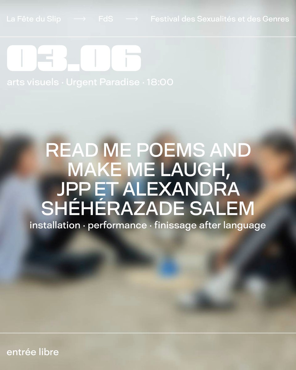 FdSfestival's tweet photo. After Language · Exposition · Finissage · 🔥 FREE 🔥

📍 #UrgentParadise 
🚨 Finissage · 03.06.2022 
18:00 - 6:00PM · Read me poems and make me laugh, jpp et Alexandra Shéhérazade Salem (CH) · performance

Exposition du 20.05.2022 au 04.06.2022 · 14h-18h ✨ https://t.co/6kaIOzAavE