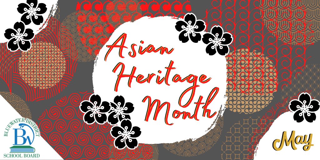 Bluewater DSB on Twitter "Did you know that May is Asian Heritage