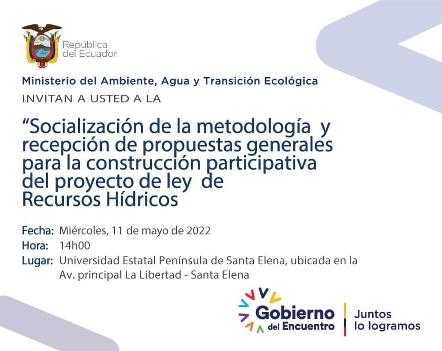 MAATE_Zonal5's tweet photo. INVITACIÓN | Participa en la socialización de las propuestas generales, del proyecto de Ley de recursos Hídricos📄💦.

🗓️ Miércoles 11 de mayo de 2022
⏰ 14:00
📍 @UPSE_ec, ubicada en la Av. Principal La Libertad – Santa Elena  
Regístrate https://t.co/chpnFDO1bY 

#SantaElena https://t.co/tzmNRkjfxn
