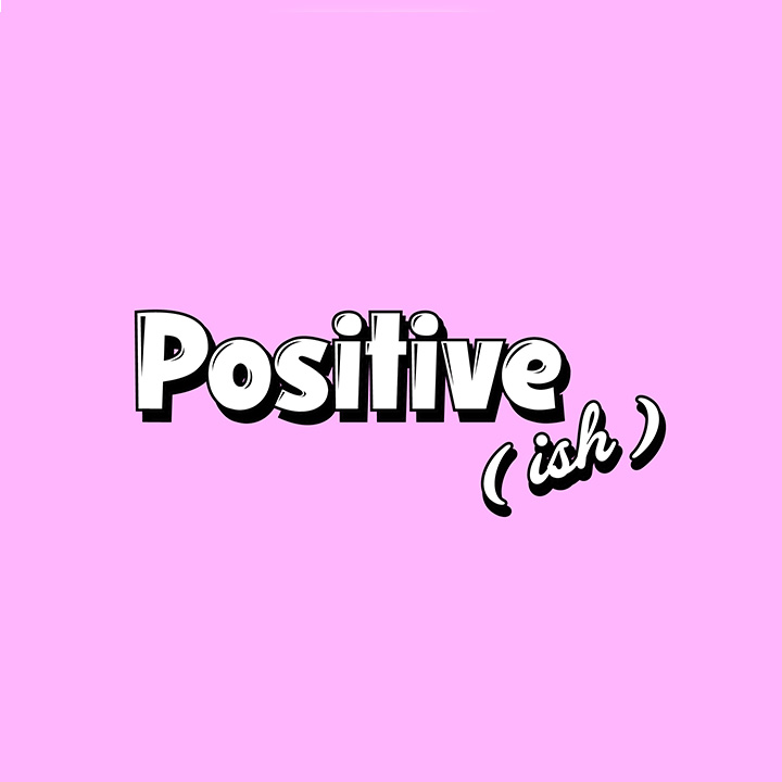 Positive(ish) Hiatus Announcement!

After much reflection, we have made the choice to take a hiatus from running Positive(ish). 

Other work has picked up for us and we just can't commit as much as we need to. 

Thanks for all your support! 
Head to our Insta/FB for more details.