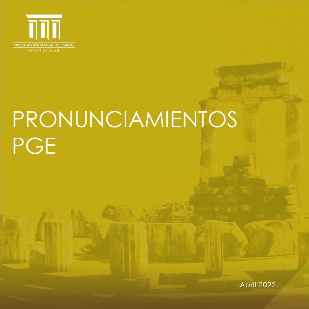 PGEcuador's tweet photo. #Pronunciamientos PGE 🇪🇨| Compartimos a nuestra comunidad jurídica los pronunciamientos que emitió la Procuraduría General del Estado en abril de 2022. 

Acceda a la información en este link ⬇️

✅ https://t.co/iKTBTo3fJ5 https://t.co/WpHrqXbYlB