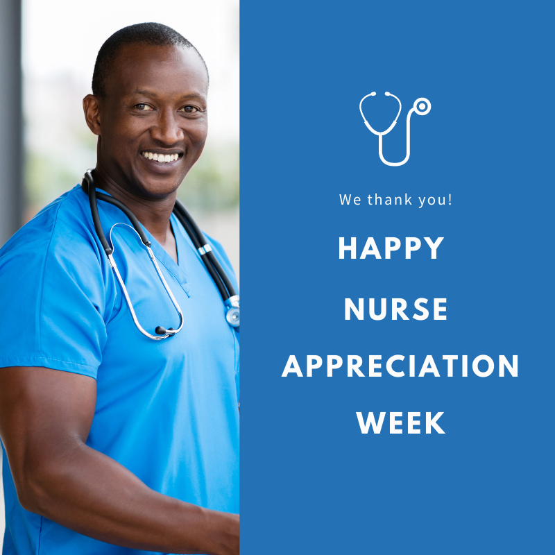 Nurses, we would like to extend a heartfelt thank you for all you have done and all you will do. Happy Nurse Appreciation Day!