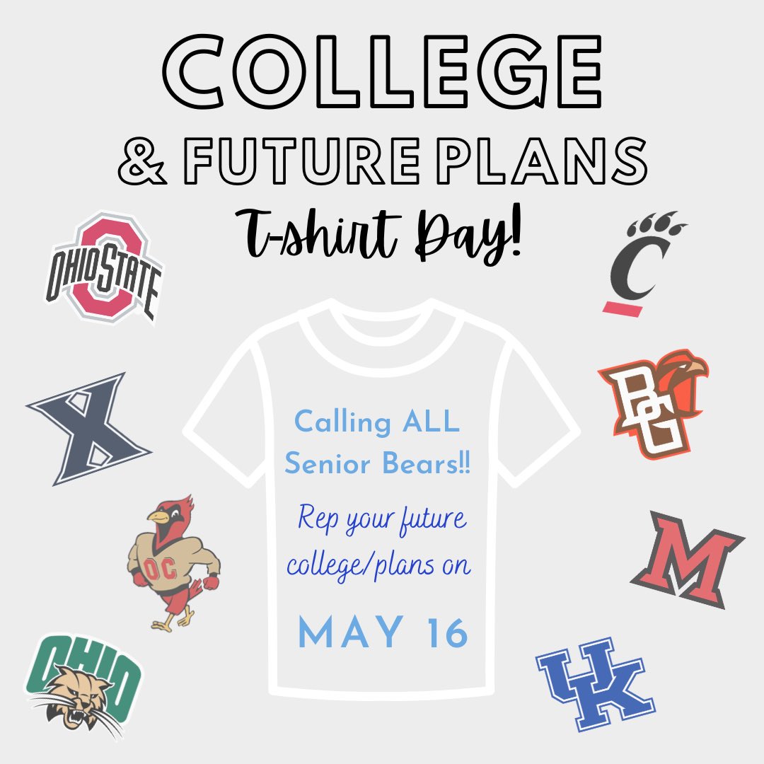 SENIOR BEARS! Mark your calendars! May 16th is College &amp; Future Plan T-Shirt Day! <a href="/Todd_spinner/">OlentangyBerlinBears</a> @MainObhs