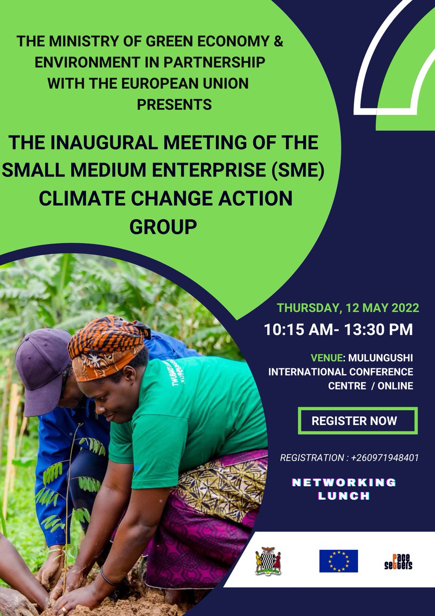 PacesettersBM's tweet photo. The European Union &amp; Ministry of Green Economy and Environment Project cordially invite all SMEs in the climate change sectors, all over Zambia, to attend the Inaugural Meeting of the SME Climate Change Action Group. 
Register here https://t.co/AYIhKlSXlP https://t.co/Q2GcZuZ0T4