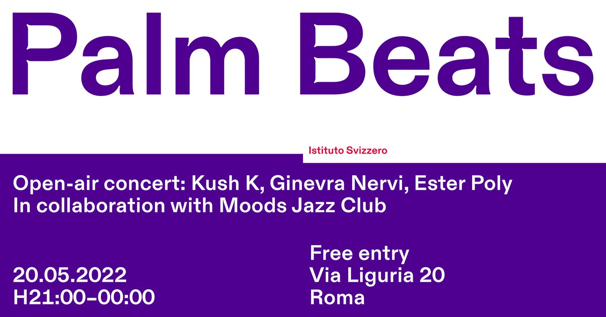 Ist_Svizzero's tweet photo. 🌴PALM BEATS🌴

Open-air #Spring #Concert
20.05.2022
H21:00-24:00
Free entry (via Liguria 20, Roma)

This year featuring: Kush K, Ginevra Nervi and Ester Poly. In collaboration with Moods Club Zürich.
Food and drinks available for purchase.
Register here: https://t.co/y9900X07fo https://t.co/robLfU6PdL