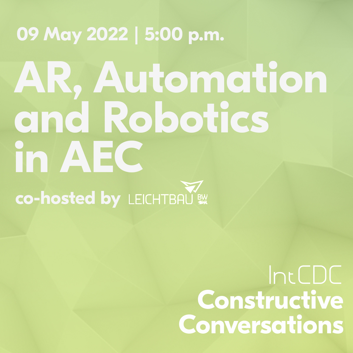 EXC_IntCDC's tweet image. 📣 NOW #IntCDC Constructive Conversations co-hosted by @LeichtbauBW 
👉Florian Kohlbecker – Kohlbecker Gesamtplan GmbH 👉Rafaella Broft @nussligroup &amp;amp; 
👉Mike Junghans @seelegroup  
will give a talk on #AR #Automation &amp;amp; #Robotics 

🔗more bit.ly/3KXzt0S