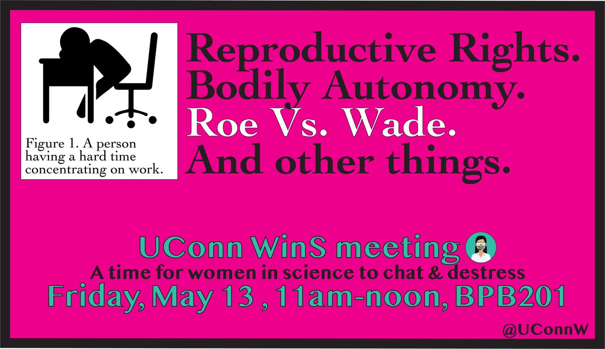 UconnW's tweet photo. We'll be meeting this Friday to chat about bodily autonomy, reproductive rights and Roe V Wade. But also to just generally support each other and destress at the end of the semester. See you there?
May 13, 11am, BPB201. https://t.co/70y1agzzcu