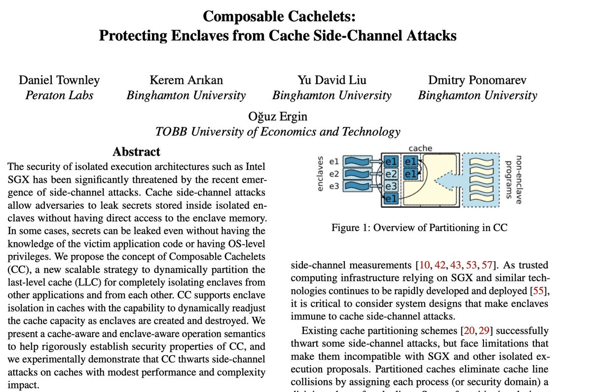 Our new paper describing Composable Cachelets - a secure cache design for enclaves - has been accepted to USENIX Security'22 (<a href="/USENIXSecurity/">USENIX Security</a>). Collaboration with Daniel Townley, Kerem Arikan, <a href="/YuDavidLiu/">David Liu</a> and <a href="/oguzergin/">Oğuz Ergin</a>. Preliminary version is here:  cs.binghamton.edu/~dima/Sec22_CC…