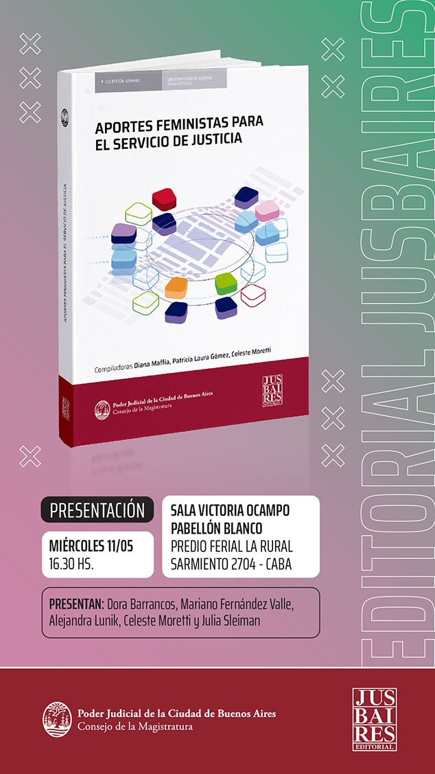Este miércoles 11 de mayo a las 16.30 presentaremos “Aportes feministas para el servicio de justicia" en la <a href="/ferialibro/">Feria del Libro</a> - Sala Victoria Ocampo del Pabellón Blanco. Compilado por <a href="/dianamaffia/">Diana Maffía</a> <a href="/patobarna/">Patricia Gómez</a> <a href="/malhumoretti/">Celeste Moretti 💚</a> y publicado x <a href="/editorialjus/">Editorial Jusbaires</a>. Sabes quiénes estarán?