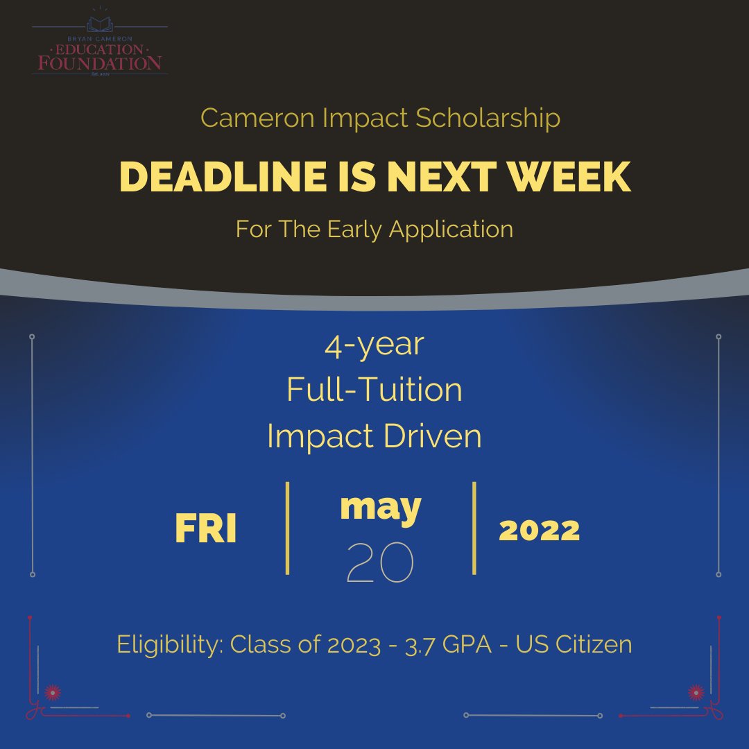 Reminder that Early Applications for the #classof2023 for the 4-year, full-tuition, impact-driven #CameronImpactScholarship are DUE NEXT FRIDAY, MAY 20, AT NOON PT.  Link to the application through our website.