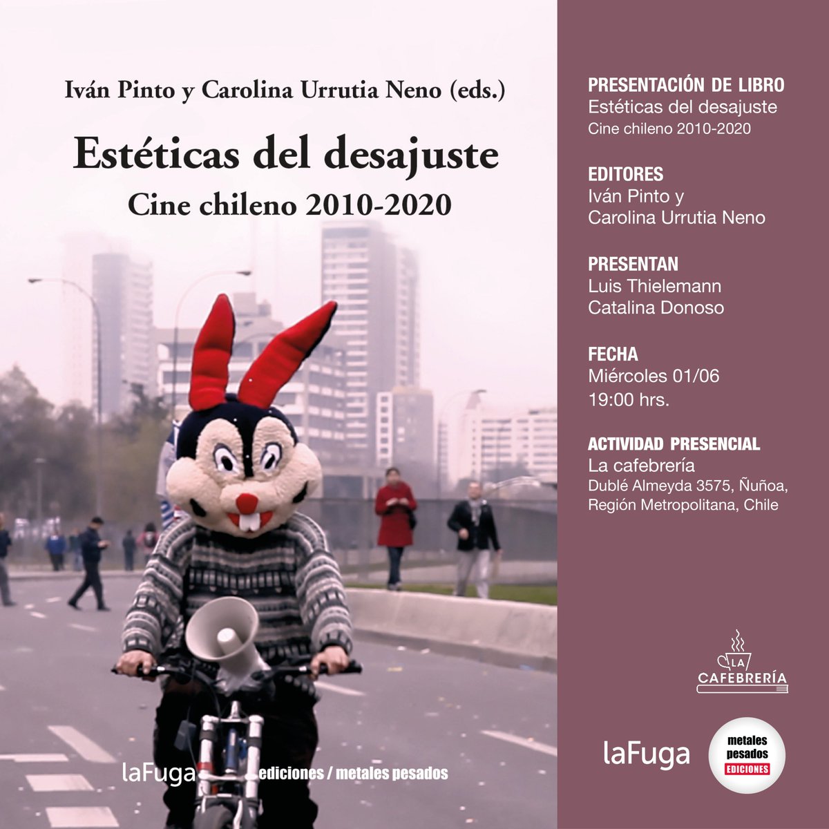 revistalafuga's tweet photo. Presentación "Estéticas del desajuste. Cine chileno 2010-2020" en @LaCafebreriaCL Miércoles 1/6 a las 19 horas. Presentan: Luis Thielemann y Catalina Donoso. Habrá un vino de honor https://t.co/nheBi27Cp6