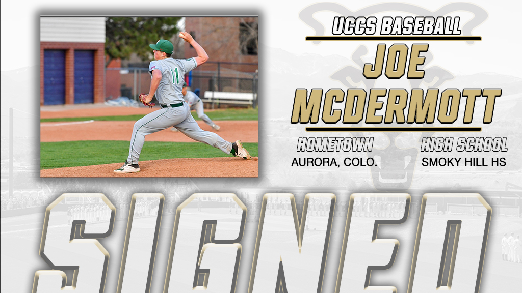 GoMountainLions's tweet photo. Welcome to the @UCCSBaseball Mountain Lion Family Joe! Joe McDermott (Aurora, Colo. / Smoky Hills HS) #ClawsOut #GoMountainLions https://t.co/RiAVsDBmqt