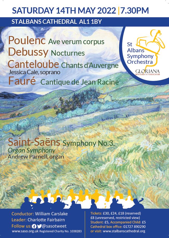 French music in St Albans Abbey!
Saturday 14th May 2022, 7.30pm
Debussy: Nocturnes, Canteloube: Chants d’Auvergne (Jessica Cale), Saint-Saëns: Symphony No.3, Organ Symphony (Andrew Parnell). Conductor: William Carslake
Tickets: bit.ly/3kSba9U or 01727 890290 #FrenchMusic