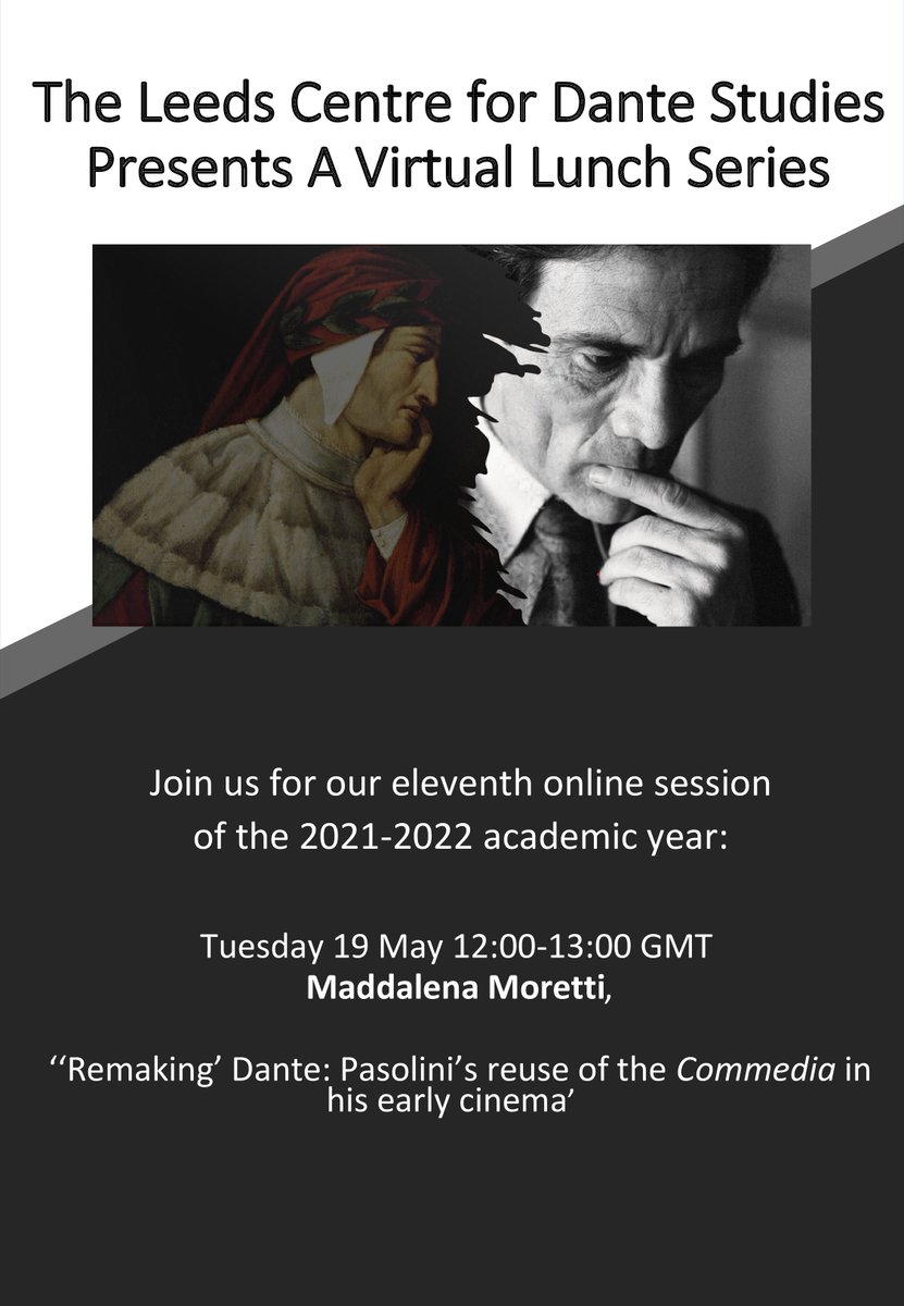 CamillaBambozzi's tweet photo. Join this year's last appointment of @LeedsDante
Lunch series with Maddalena Moretti (@MaddaMadeleine) discussing “‘Remaking’ Dante: Pasolini’s reuse of the 'Commedia' in his early cinema”, on Thursday 19 May (12-13). Register: https://t.co/6QHc2VXZSC 
#dante #medievaltwitter https://t.co/n74wH7LJcl
