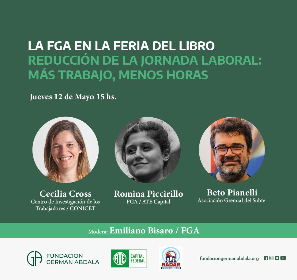 FGAbdala's tweet photo. 👉🏻Este jueves, la FGA va a la #Feriadellibro. @crosscecilia, @RominaPichi y @pbetito actualizan el estado de la discusión sobre la reducción de la jornada laboral en la Argentina. 15 horas, modera: @ebisaro. https://t.co/2XF2NKlARM
