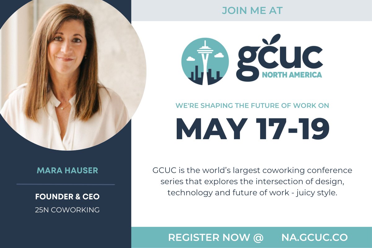 25NCoworking's tweet photo. Don't miss CEO Mara Hauser leading the Fundamentals Of Flex: Space Design in 2022 at the GCUC conference in Seattle May 17th-19th! We can't wait to hear her expert insights on the future of work.

For more info and to register, checkout the link below:
https://t.co/AatDvgdWIb https://t.co/BR8T7iYst0