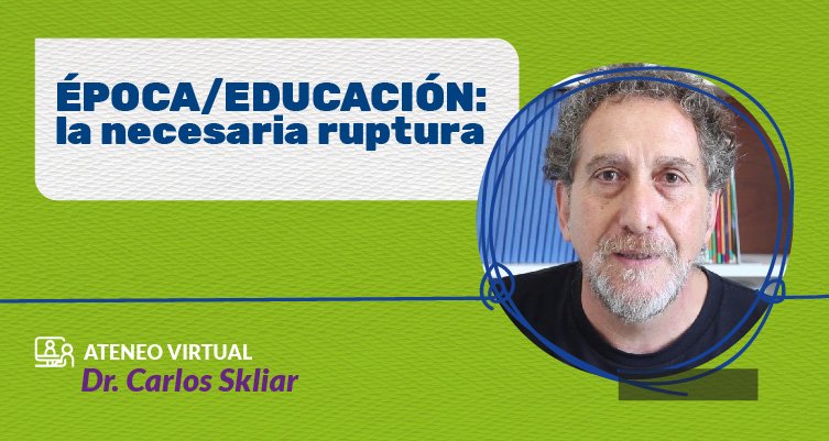 ConectateUEPC's tweet photo. 🗣Ateneo virtual "Época/Educación: la necesaria ruptura".

Charla abierta con la participación de @cskliar

✅ Miércoles 11/5 a las 19
✅ Transmisión por YT de UEPC https://t.co/u2Nr0boebE https://t.co/UWxbGNmCiF