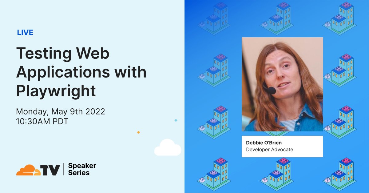 CloudflareTV's tweet image. Airing in 20mins: 🏗 Testing Web Applications with Playwright. Presented by: Debbie O&apos;Brien. Watch live here: cfl.re/3sp92dX #PlatformWeek