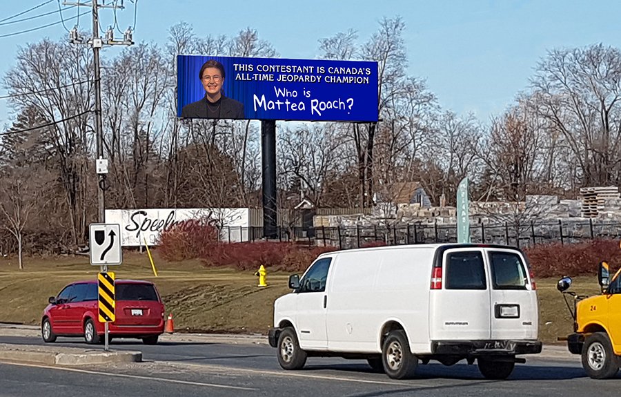 Q:  This contestant is Canada’s all-time Jeopardy champion. 
A:  Who is Mattea Roach?
Proudly displayed on our Toronto digital superboard, Canada's Jeopardy! champion on her 23-game run! 
#MatteaRoach #Jeopardy #DOOH #adifferentOOHcompany #VENDO #Toronto #DigitalSuperboard