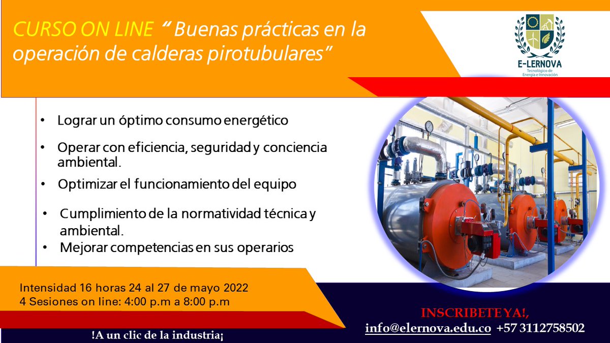 elernova's tweet photo. Abierto curso online "Buenas prácticas en la operación de calderas pirotubulares del 24 al 27 de mayo de 2022" https://t.co/7CwcdIolUI
#industrianacional https://t.co/nYtWxrJ5Ef