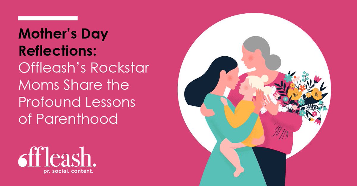 offleashpr's tweet photo. 🆕 To celebrate Mother's Day, we're reflecting on the lessons of motherhood, and how they inspire us every day. Pop over to our blog to read all about it: https://t.co/Zpk31sVY8G 💐 https://t.co/wgiCgc9Jlt