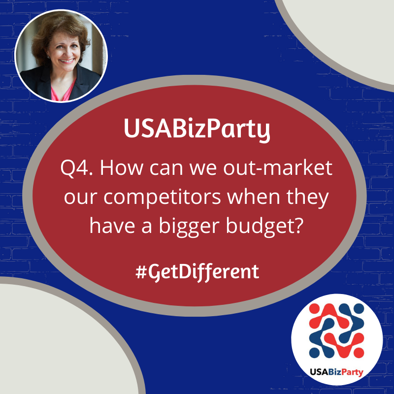 USABizparty's tweet photo. Q4. How can we out-market our competitors when they have a bigger budget?
#USABizParty
#GetDifferent https://t.co/RmVAf1vJcp