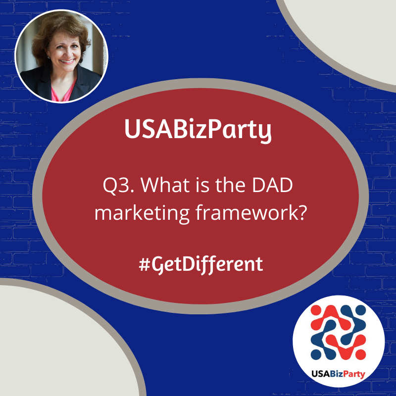 USABizparty's tweet photo. Q3. What is the DAD marketing framework?
#USABizParty
#GetDifferent https://t.co/5PGiZg5yyE