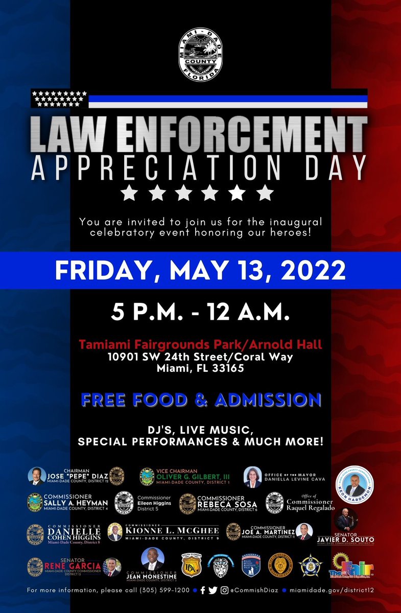 Please join us and honor our law enforcement heroes! 🔹Law Enforcement Appreciation Day Inaugural Event.🔹This Friday 5/13 from 5pm - 12am Tamiami Park 10901 SW 24th Street Miami, FL 33165. 

We hope to see you there!

#backtheblue