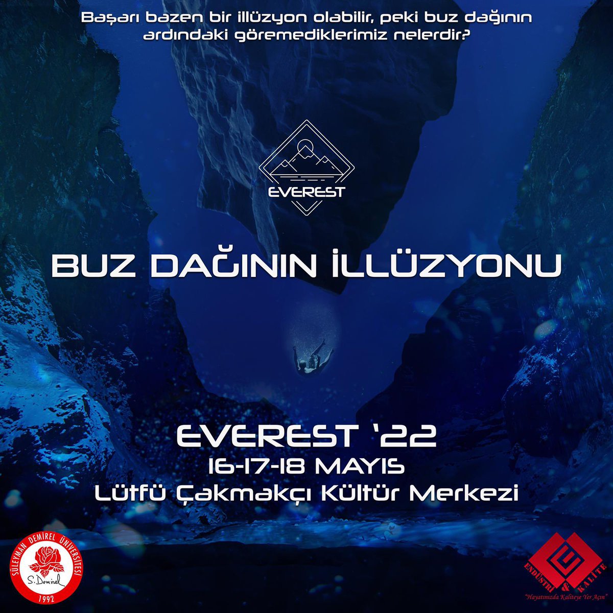 endkal's tweet photo. Başarı bazen bir illüzyon olabilir, peki buz dağının ardındaki göremediklerimiz nelerdir? 🏔️
  
Endüstri ve Kalite Topluluğu olarak zirve etkinliğimiz EVEREST’22 ile karşınızdayız! 🥳 https://t.co/CEVsPmNYWK