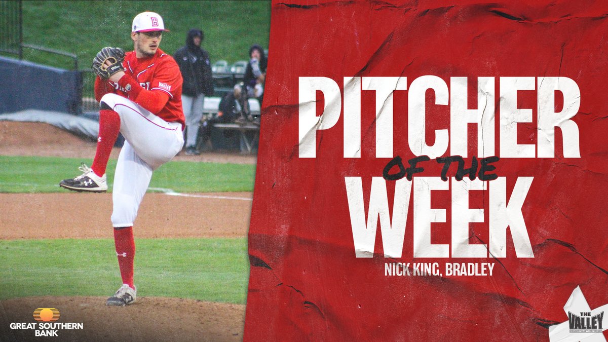 MVCsports's tweet photo. Pitcher of the Week ⫸ Nick King, @BradleyBaseball 
 
▪️ Allowed only two hits and one earned run in his two starts last week
▪️He struck out 11 in his 6.2 innings against Indiana State

Great Southern Bank | #TheValleyRunsDeep https://t.co/RfgshnBuw2