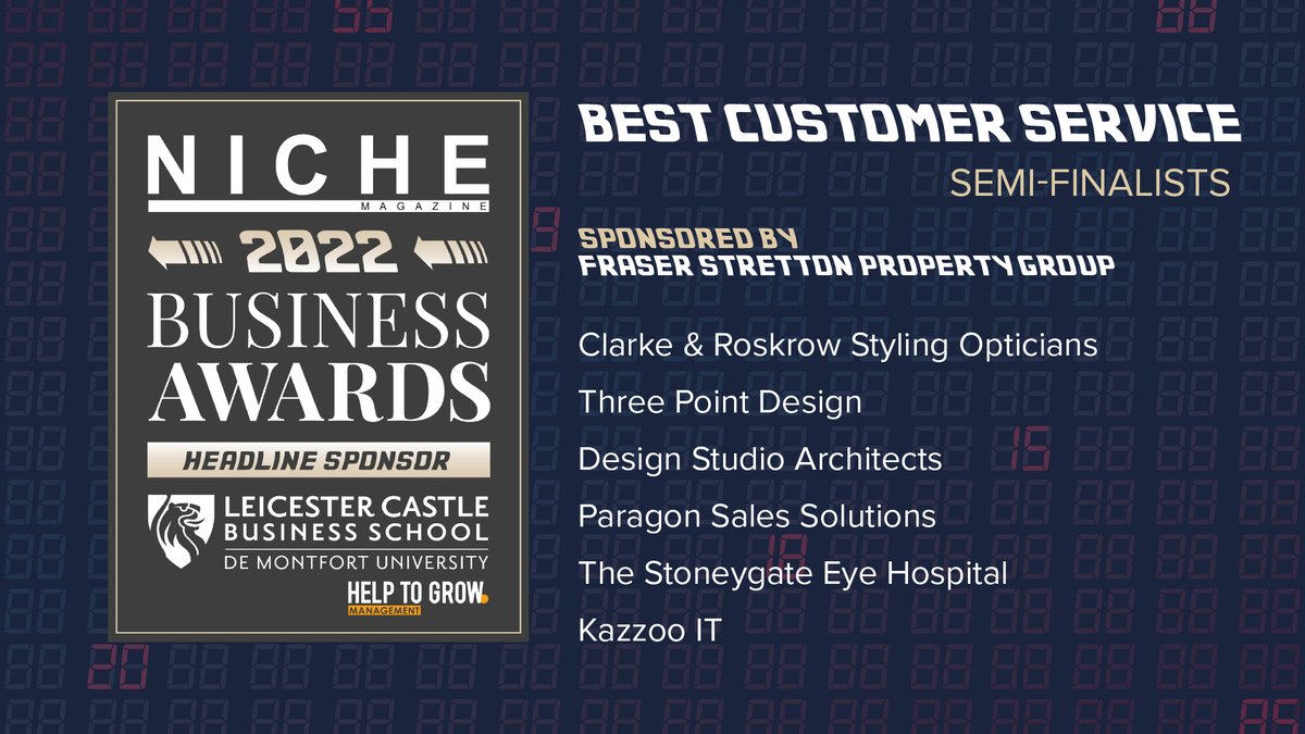 Fraser Stretton Property Group have chosen this year’s Best Customer Service semi-finalists… Clarke & Roskrow Styling Opticians Three Point Design Design Studio Architects Paragon Sales Solutions The Stoneygate Eye Hospital Kazzoo IT Congratulations!