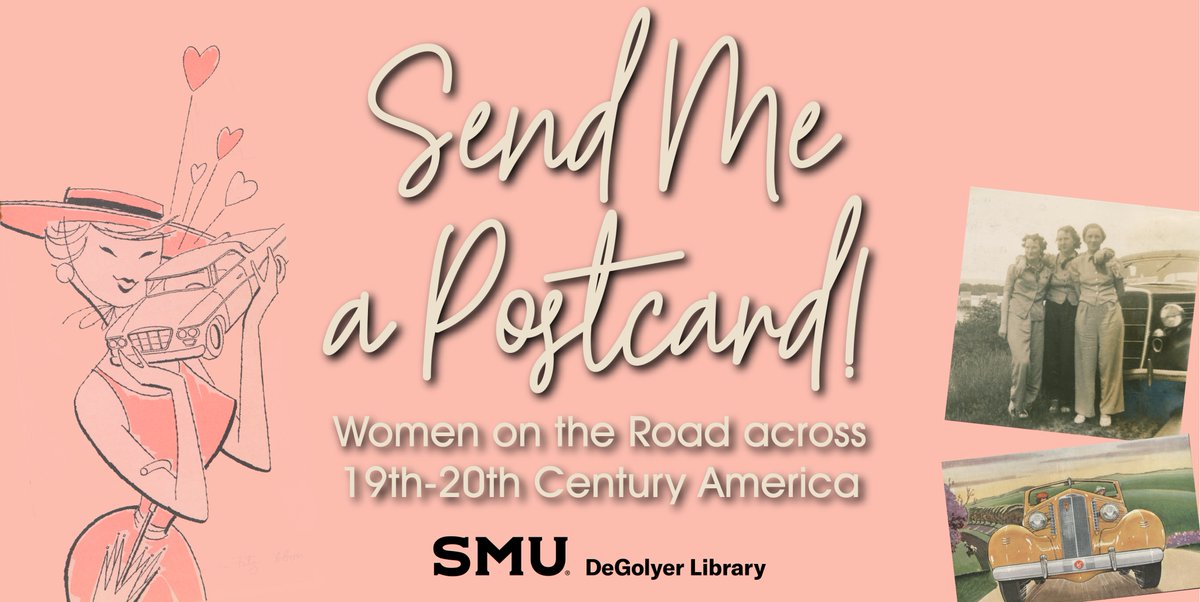 SMU_Libraries's tweet photo. On exhibition this summer in the DeGolyer Library’s Hillcrest Hall is Send me a postcard! Women on the road across 19th-20th century America. This exhibit examines women motorists/automobilists and their travels across the country. https://t.co/l0MHDwAj3P