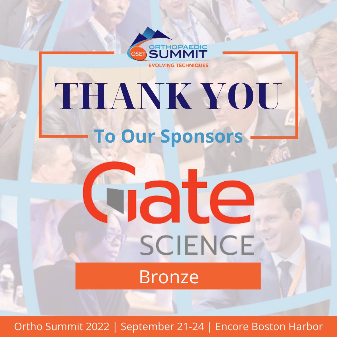 OrthoSummit's tweet photo. We would like to take a moment to thank Gate Science, Inc., a 2021 Bronze sponsor, for their continued promotional support. @gatescience_inc #GateScience #OrthoTwitter #SurgTwitter https://t.co/paLkSV5VEe