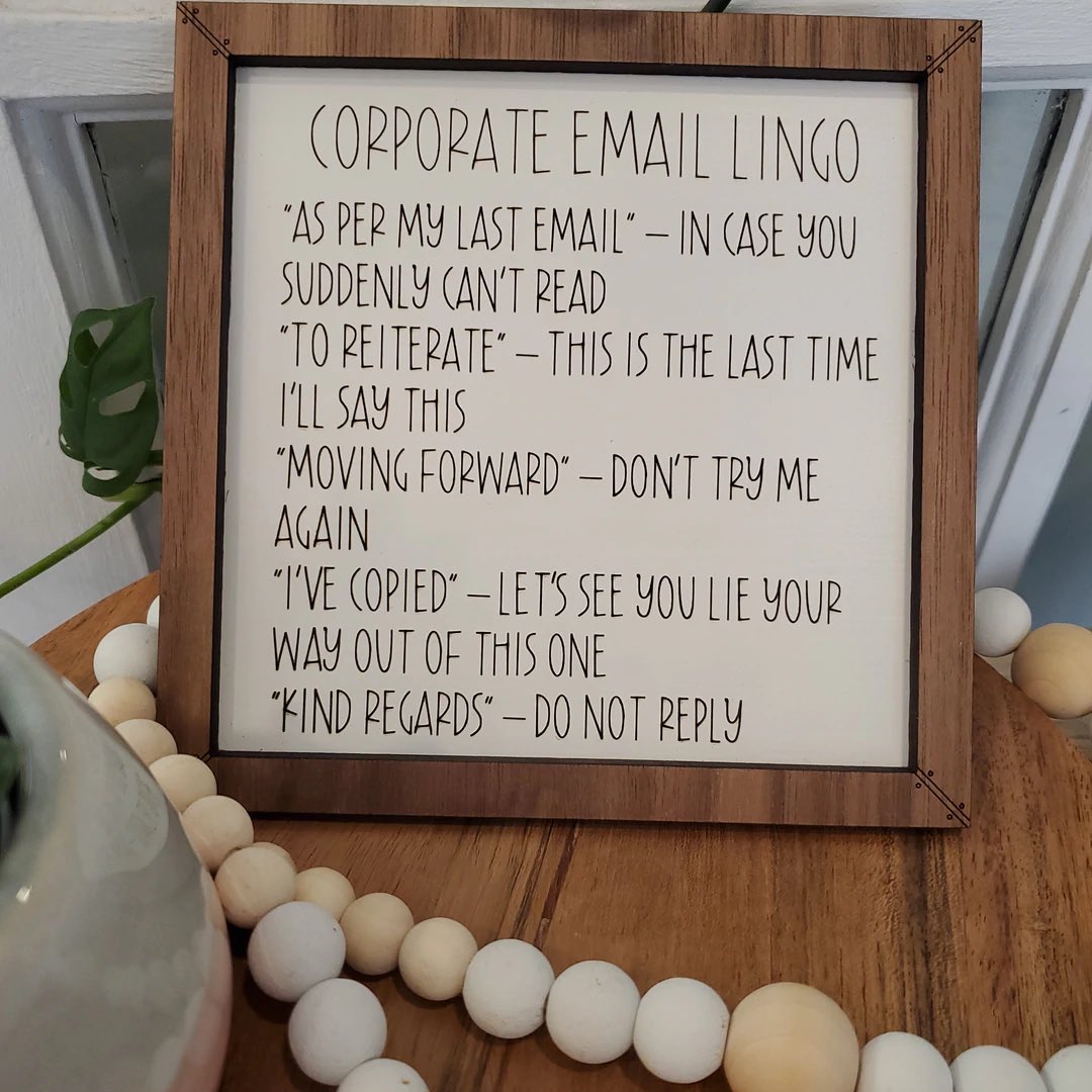 KarynRN4's tweet photo. Reminds me if this which I saw in Stratford Saturday! 🤣@AshleyFoxRPN @TedrickKerry #OfficeEmail #CorporateLingo #Etiquette #NurseTwitter #MedTwitter https://t.co/4lFnq91akJ