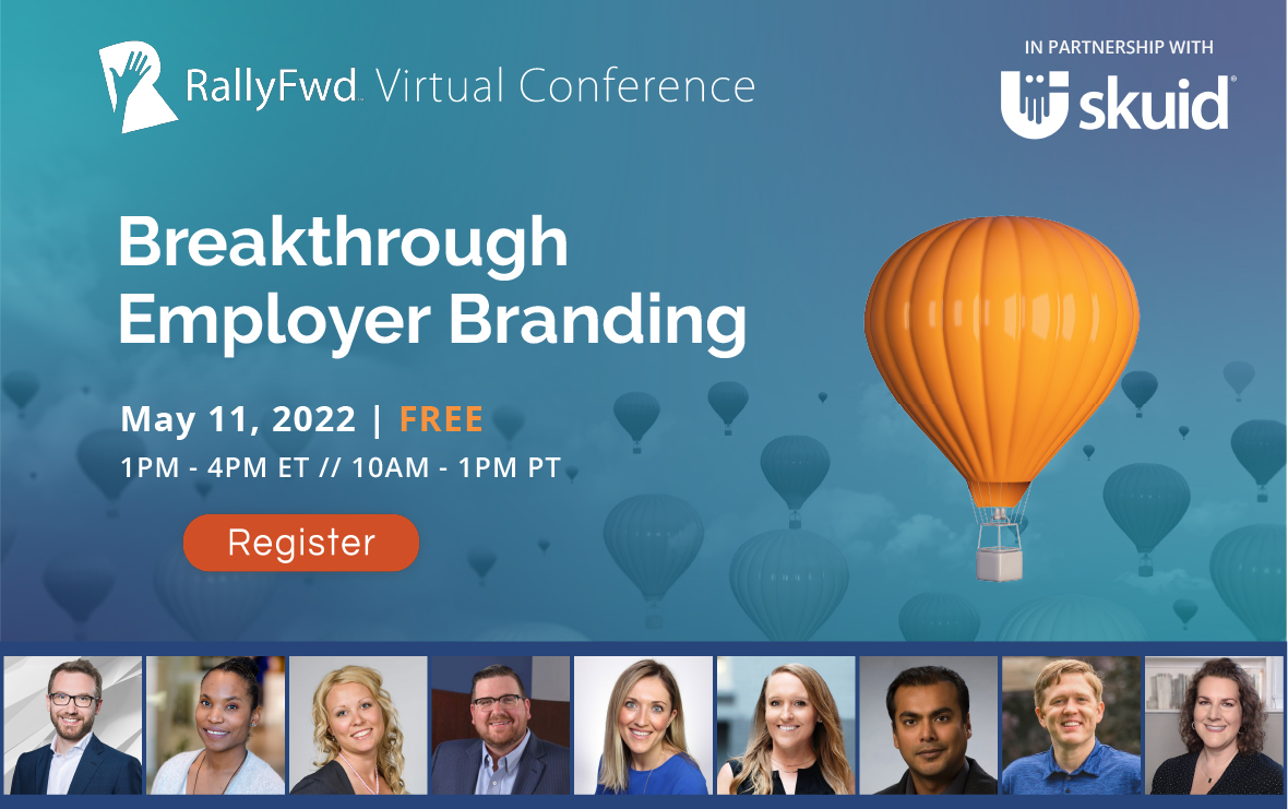 skuidify's tweet photo. On 05/11, we’ll be at #RallyFwd — will we see you there? Talent thought leaders will be sharing their breakthrough, out-of-the-box solutions for cutting through the noise and attracting today’s top talent! Register for free https://t.co/qKFkUGcELt https://t.co/aKCu6QPDTG