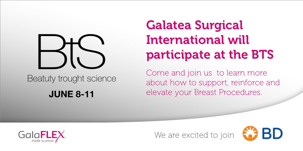 galatea_inter's tweet photo. Galatea Surgical International will participate at the BTS (Beauty Through Science). Come and join us  to learn more about how to support, reinforce and elevate your Breast Procedures. Don´t miss the GalaFLEX MasterClass! https://t.co/vaNdODYxTV