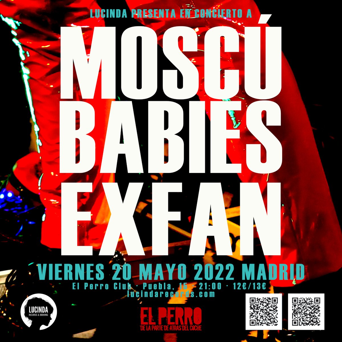 lucindarecords's tweet photo. MOSCÚ BABIES + EXFAN · 20 mayo #concierto #punkshow #punkrock @MoscuBabies @EXFAN_Oficial #ElPerroClub #Madrid #hcpunk #rockandroll #Malasaña @elperroclubmad #rockband #LucindaRecords #Spain https://t.co/5XHWpgoFtz