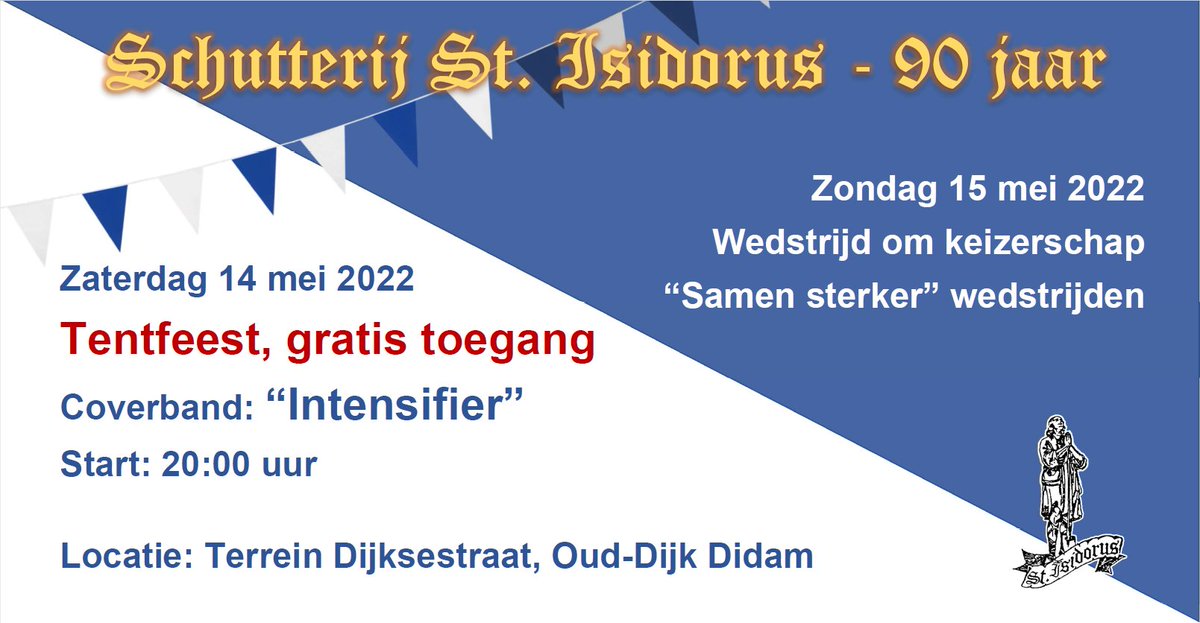 StIsidorus's tweet photo. Schutterij St. Isidorus Oud-Dijk
90 jarig #jubileum (1931-2021)
zaterdag 14 mei en zondag 15 mei 2022

#Schutterij #StIsidorus #Isidorus #OudDijk
@StIsidorus @OudDijk https://t.co/W2lKkzlz3j