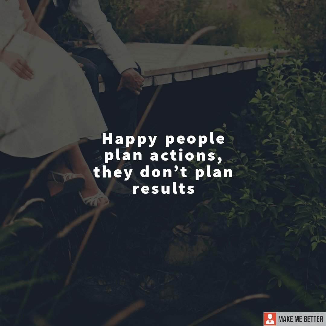 'Happy people plan actions, they don’t plan results'

#quotes #quote #quoteoftheday #motivation #motivationalquotes #inspiringquotes #InspirationalQuotes #inspirational #quotestoinspire #quotestoremember #quotesforever