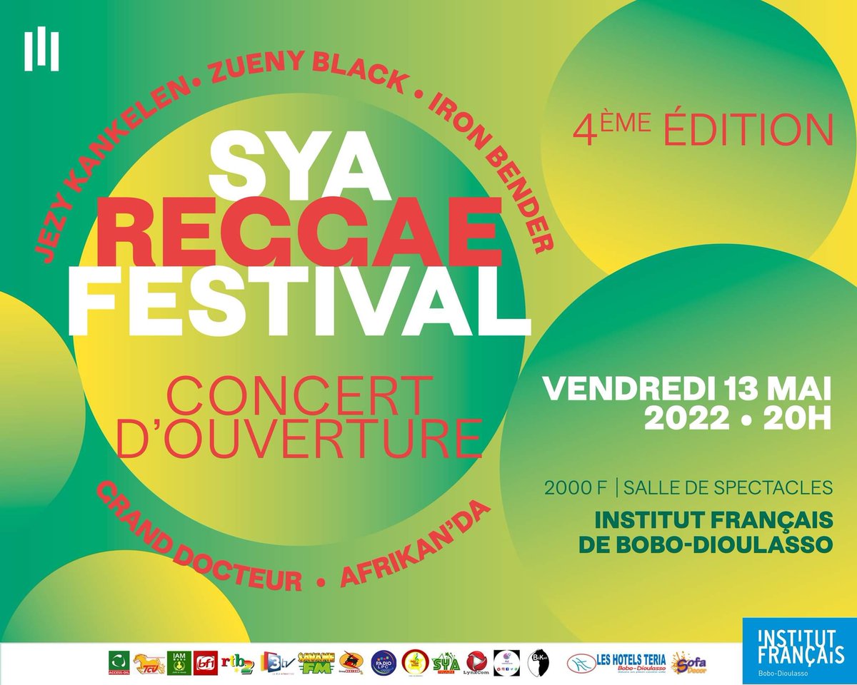 🎶 RDV du 11 au 15 mai 2022 pour la 4e édition du SYA #REGGAE FESTIVAL ! Avec une expo #photo, une #conference et le grand #concert d'ouverture avec JEZY KANKELEN, IRON BENDER, ZUENY BLACK, AFRIKAN'DA et GRAND DOCTEUR le vendredi 13 mai à 20H à l'IF Bobo (Tarif unique : 2000 F)