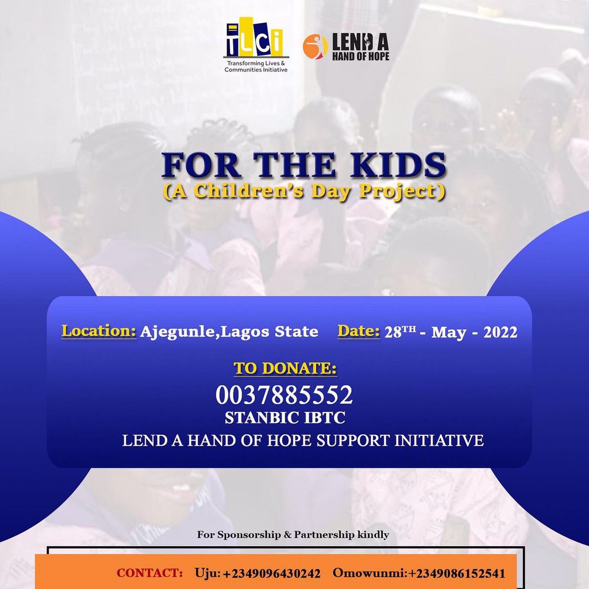 zaenab_x's tweet photo. @lendahand_org is having this children’s day programme on the 28th of this month. You can support by making donations to the account number in the flier.

0037885552
Stanbic IBTC https://t.co/q5JnbSQMzO