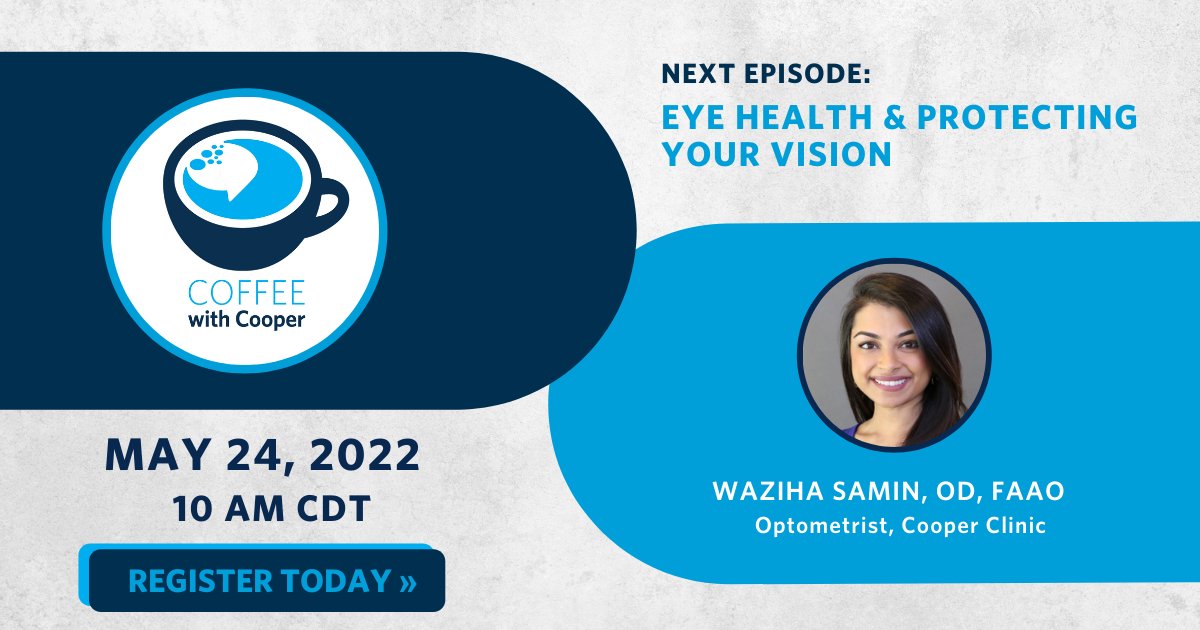 This month is #HealthyVisionMonth, and our next Coffee with Cooper is right on theme! Dr. Waziha Samin will join us on May 24 at 10 AM CDT to share tips about preserving eye health. bit.ly/37vU9PH

#CoffeeWithCooper #HealthyVision #WELLIntoTheFuture #EyeHealth
