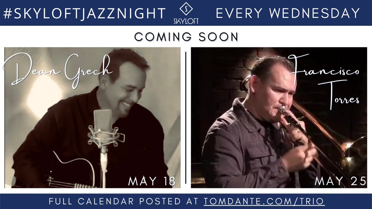 tomdante's tweet photo. Coming Soon: Dean Grech on May 18 and Francisco Torres joining us for the first time on May 25.

#SkyloftJazzNight, #TomDanteTrio, #LiveJazz, #JazzSaxophone, #Jazz, #WednesdayNight, #HaveSomeFood, https://t.co/mrJOQfYUD5