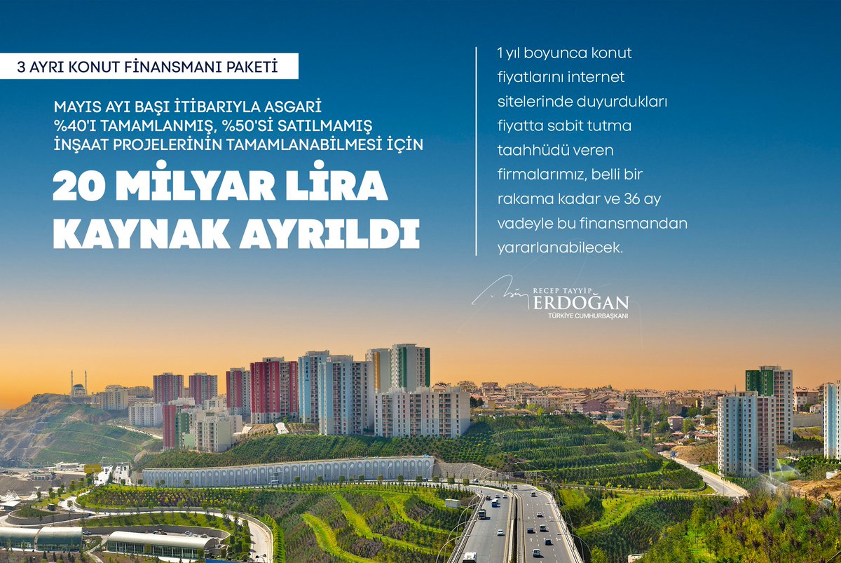 RTErdogan's tweet photo. Mayıs ayı başı itibarıyla asgari %40’ı tamamlanmış ve asgari %50’si satılmamış inşaat projelerinin bir an önce tamamlanabilmesi için 20 milyar liralık bir kaynak ayırdık. https://t.co/WZziWY5KJr