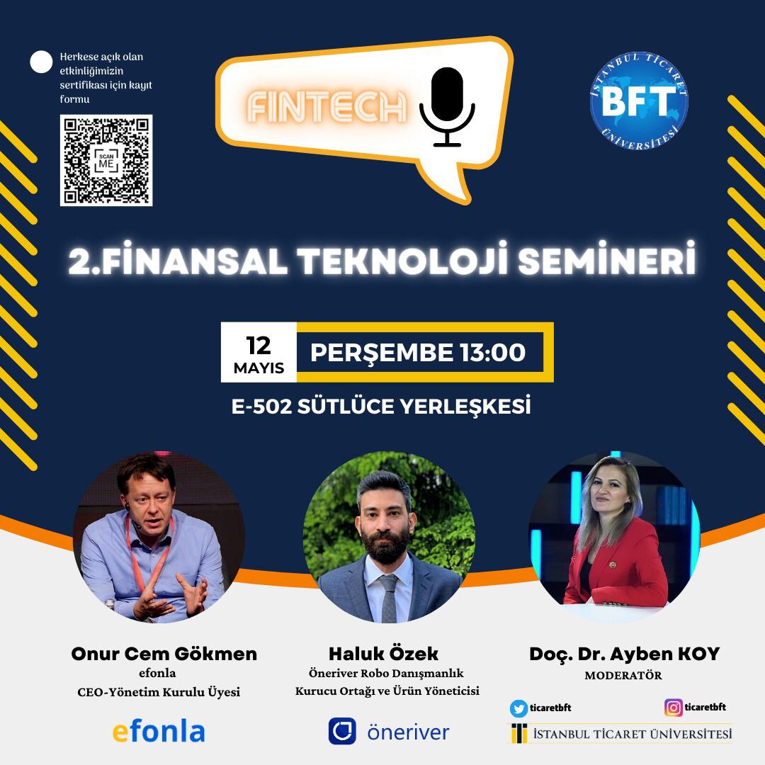 ticaretbft's tweet photo. e-fonla CEO’su Onur Cem Gökmen, Öneriver Robo Danışmanlık Kurucu Ortağı  Haluk Özek ve Doç.Dr. Ayben Koy katılımlarıyla 12 Mayıs Perşembe günü saat 13:00’da “2. Finansal Teknoloji Semineri” etkinliğimizde buluşuyoruz!
**Etkinliğimiz herkese açıktır ve sertifikalıdır. https://t.co/0c1J4BsIDi
